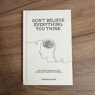 Книга: Don't Believe Everything You Think: Why Your Thinking Is The lalafo.kg да Книга: Don't Believe Everything You Think: Why Your Thinking Is The