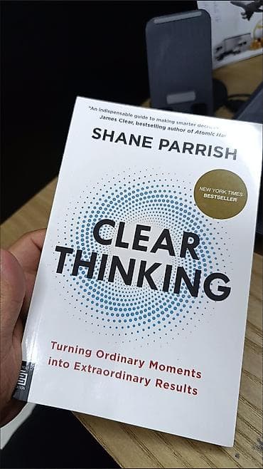 Книга «Clear Thinking» от Шейна Пэрриша (на английском языке) ставшая at lalafo.kg Книга «Clear Thinking» от Шейна Пэрриша (на английском языке) ставшая