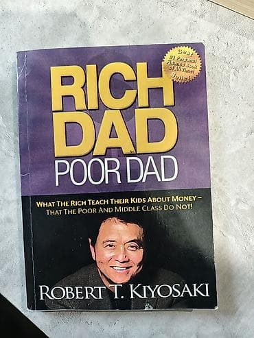 роберт киосаки: Книга: Rich Dad Poor Dad (Богатый папа, бедный папа) — Robert T — 1