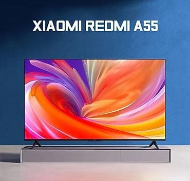 Телевизор Xiaomi Redmi A55 2025 4K Купить в Бишкеке — 55 дюймов, Smart