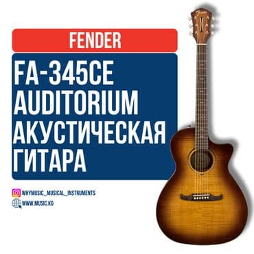 Электроакустическая гитара Fender FA-345CE Auditorium🌟 Fender at lalafo.kg Электроакустическая гитара Fender FA-345CE Auditorium🌟 Fender